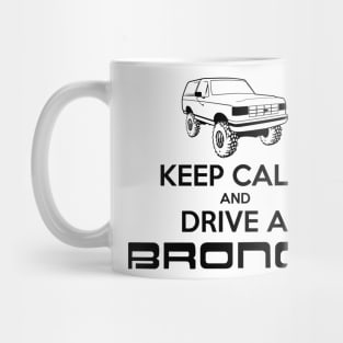 Keep Calm Bronco Black Print '87-'91 Mug